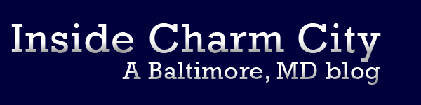 Inside Charm City: Baltimore, Maryland blog